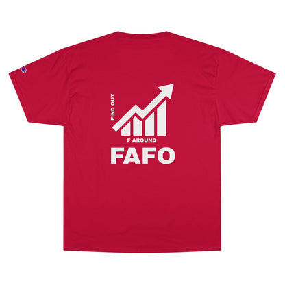 Champion® T-Shirt — FAFO WARNING TEE