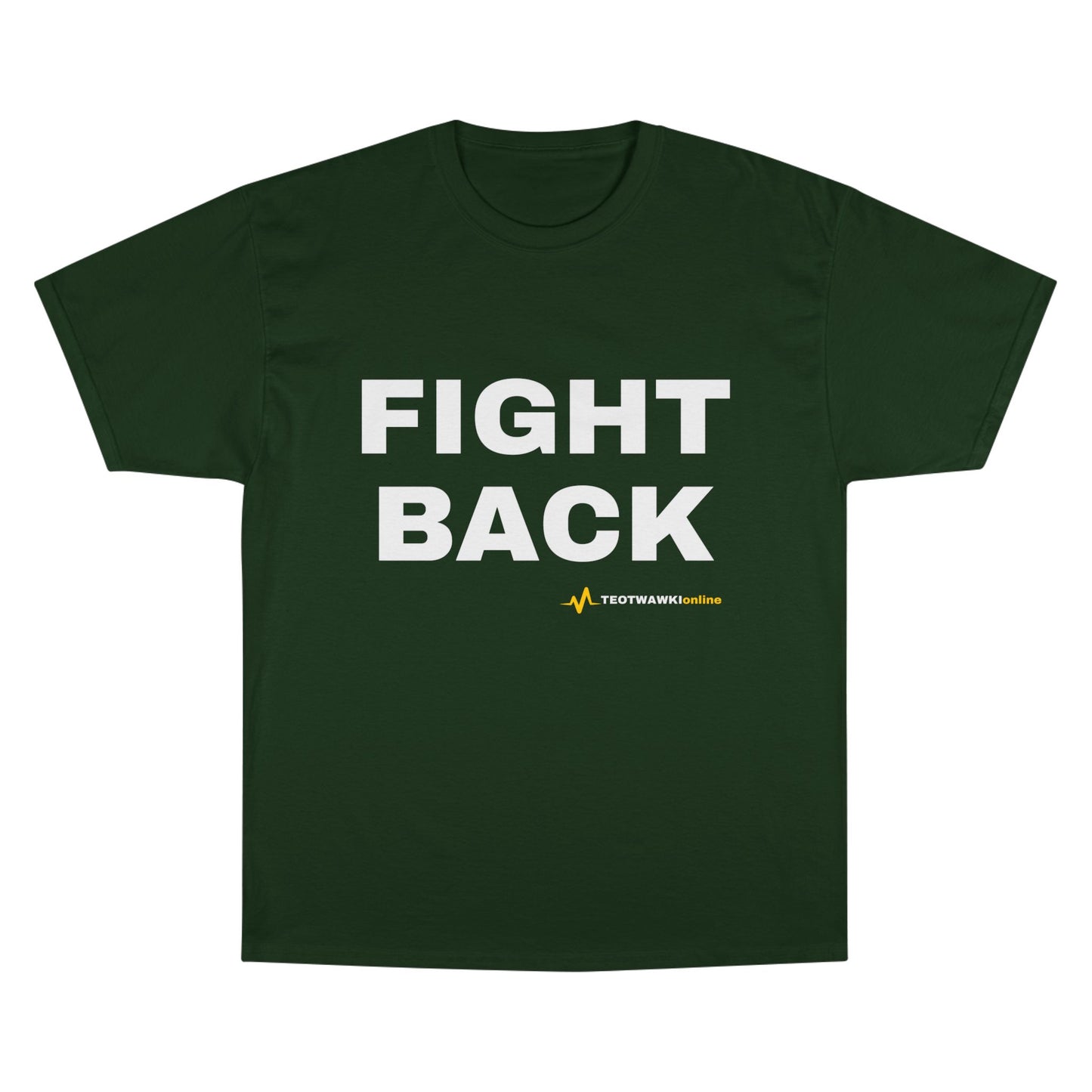 FIGHT BACK — Champion® Tee