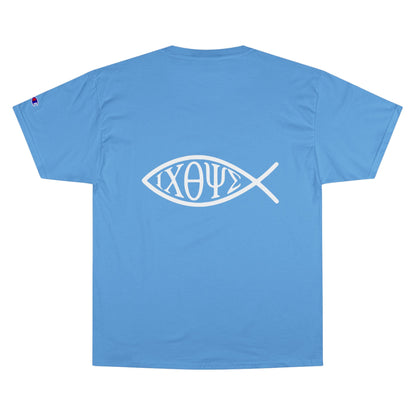 Ichthys: The Original Sign of Faith Under Fire ~ Champion T-Shirt