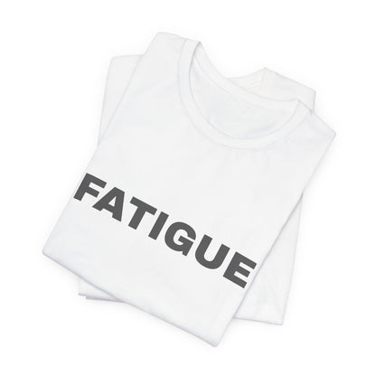 FATIGUE Tee — Minimalist Bold Text T-Shirt (Black & Brown Editions)