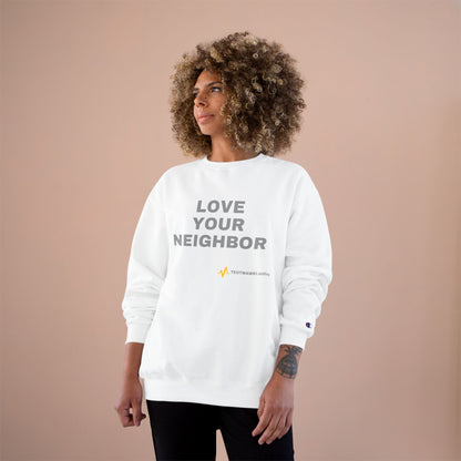 LOVE YOUR NEIGHBOR – Champion® End Times Edition