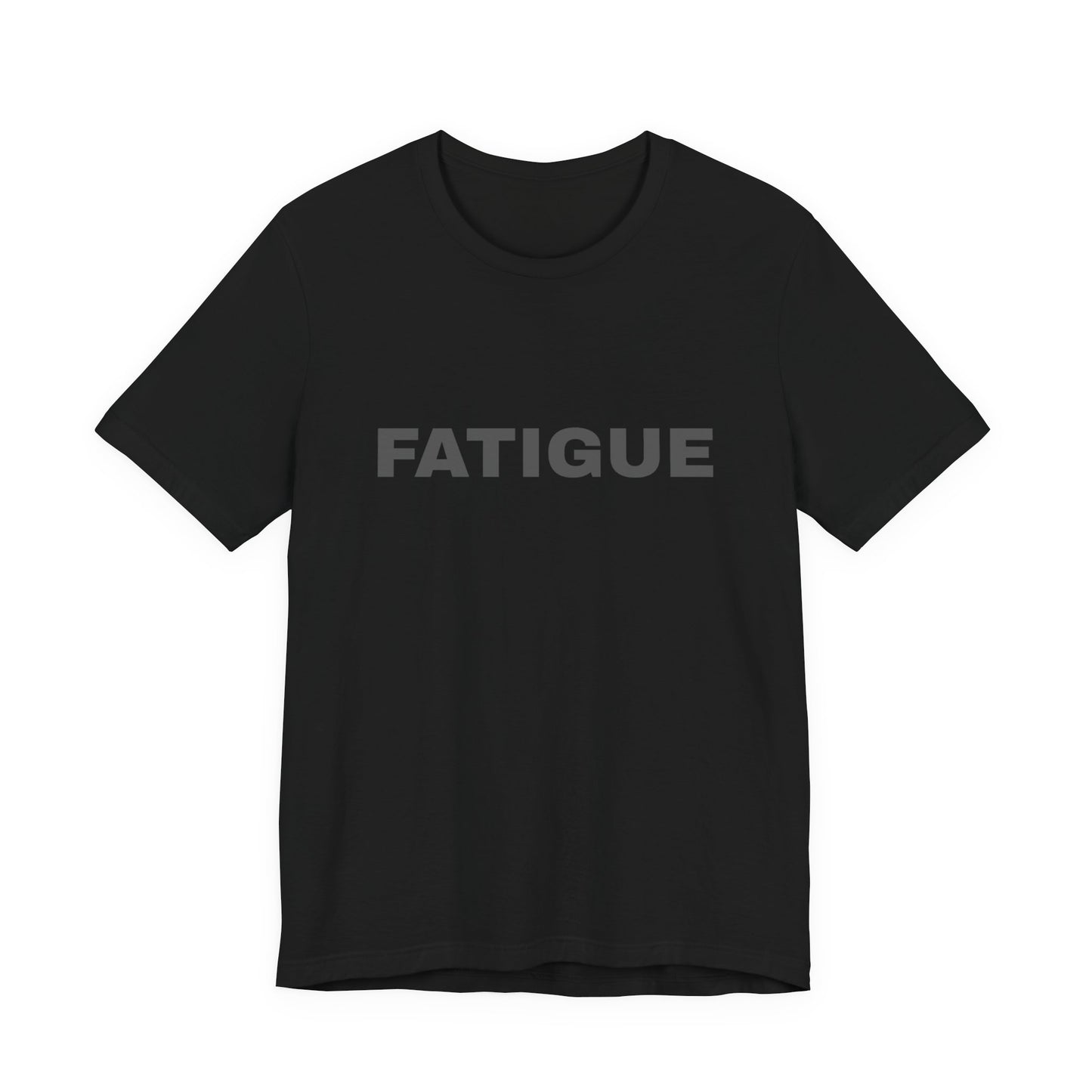 FATIGUE Tee — Minimalist Bold Text T-Shirt (Black & Brown Editions)