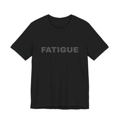 FATIGUE Tee — Minimalist Bold Text T-Shirt (Black & Brown Editions)