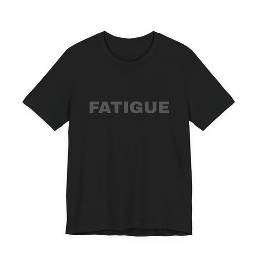 FATIGUE Tee — Minimalist Bold Text T-Shirt (Black & Brown Editions)