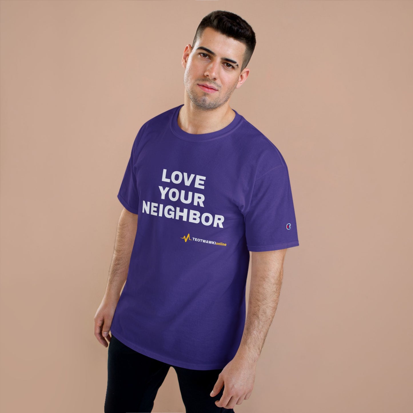 LOVE YOUR NEIGHBOR – Champion® T-Shirt