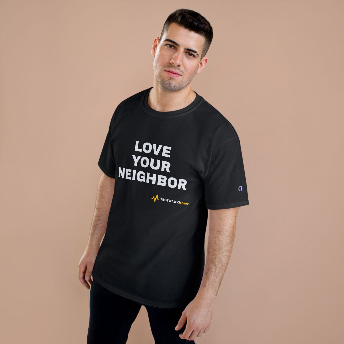 LOVE YOUR NEIGHBOR – Champion® T-Shirt