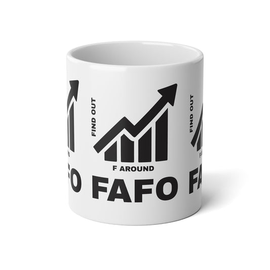 FAFO JUMBO MUG — 20OZ WARNING VESSEL