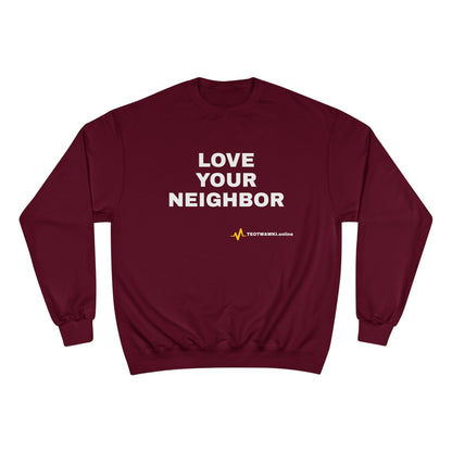 LOVE YOUR NEIGHBOR – Champion® End Times Edition