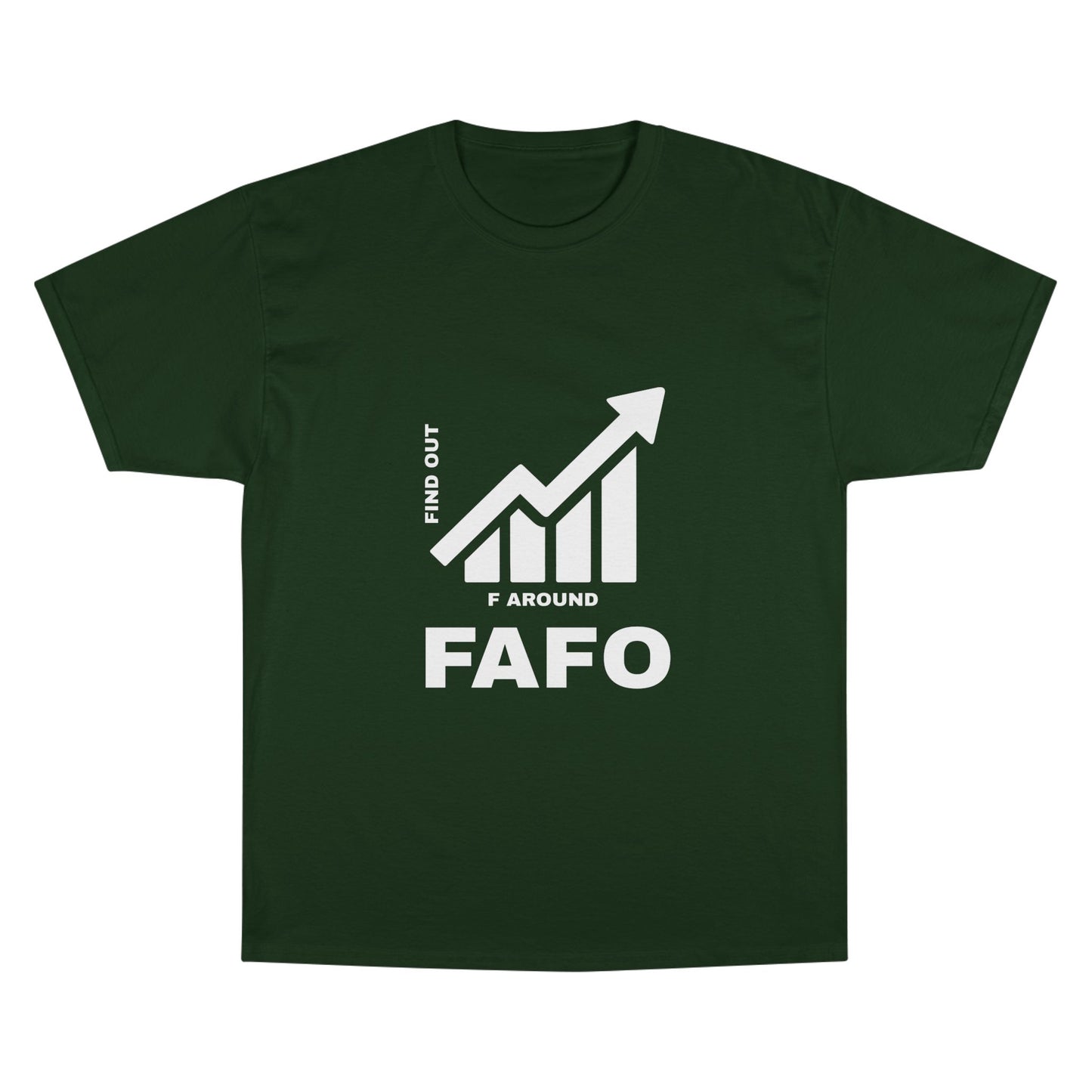 Champion® T-Shirt — FAFO WARNING TEE