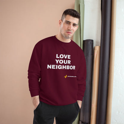 LOVE YOUR NEIGHBOR – Champion® End Times Edition