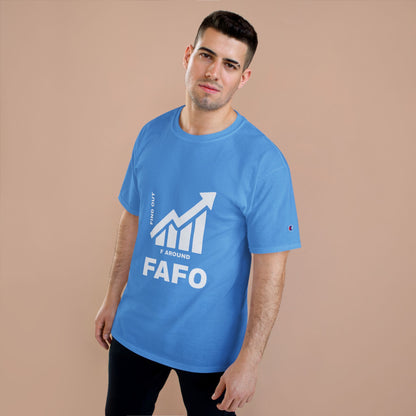 Champion® T-Shirt — FAFO WARNING TEE