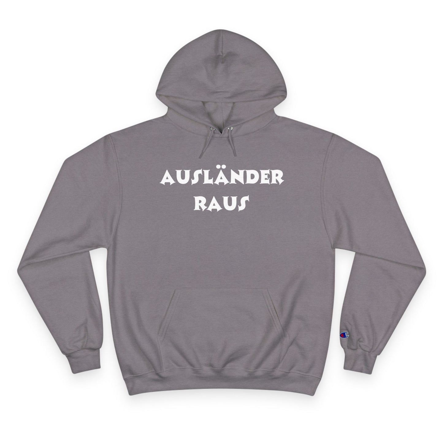 Hoodie — "Ausländer Raus" Statement Pullover