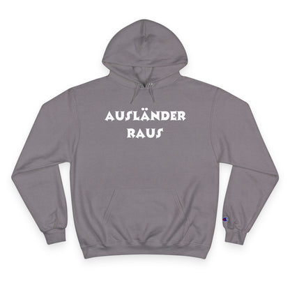 Hoodie — "Ausländer Raus" Statement Pullover