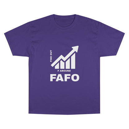 Champion® T-Shirt — FAFO WARNING TEE