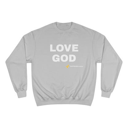LOVE GOD – Champion® Sweatshirt