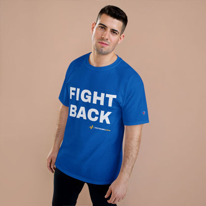 FIGHT BACK — Champion® Tee